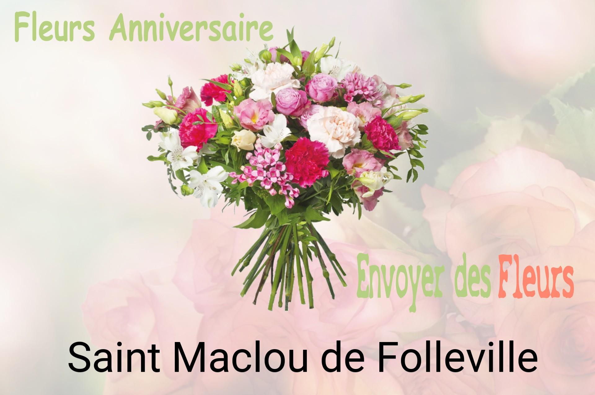 Bouquet de fleurs d’anniversaire livré à Saint-Maclou-de-Folleville