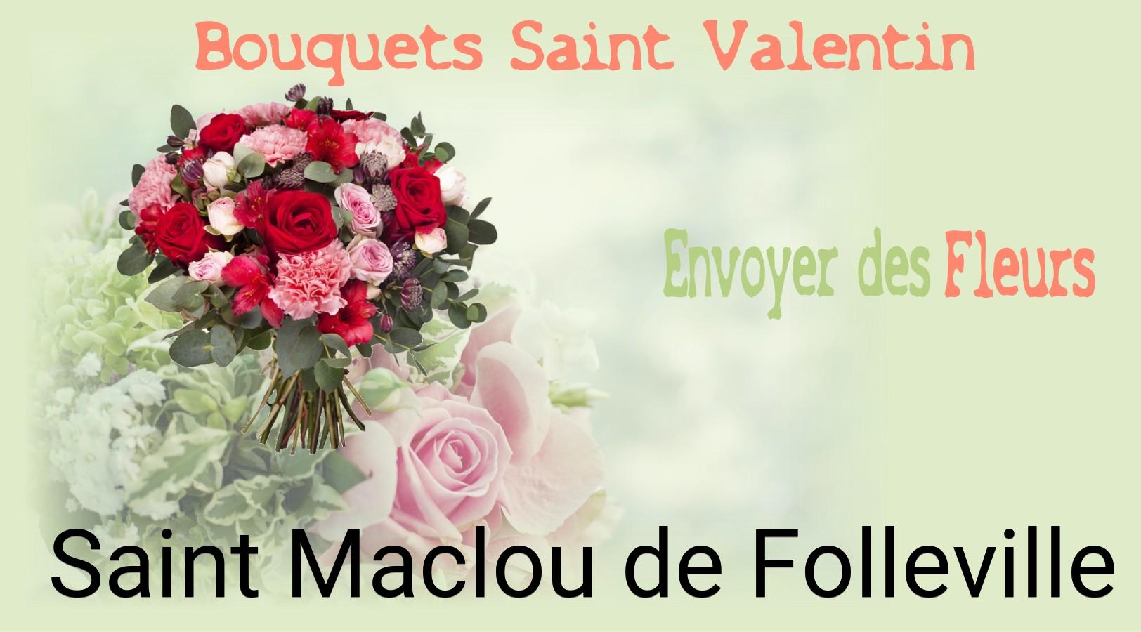 Roses de Saint-Valentin livrées à Saint-Maclou-de-Folleville